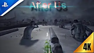 After Us, gameplay in 4k