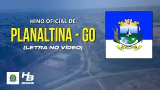 Hino de Planaltina - GO (LEGENDADO)