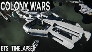 Space Engineers: Colony Wars - BTS Timelapse (Vengeance Construction)