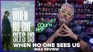 When No One Sees Us (2025) Max Series Review | Cuando Nadie Nos Ve