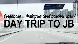 SG to JB 2022 &bull; Driving across the causeway for the first time in 2 years!