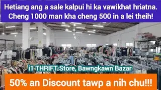 An secondhand thawmhnaw zawrh zawng zawng 50% an Discount tawp!Thawmhnaw awm lo a awm lo!