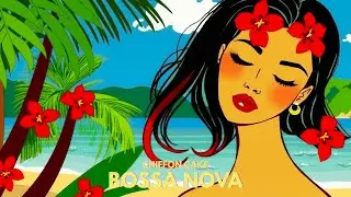 Classic & Modern Bossa Nova Jazz &ndash; Smooth Lounge Mix