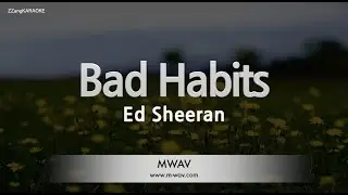 Ed Sheeran - Bad Habits (Melody) (Karaoke Version)