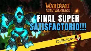 El FINAL es CINE!!!! | Warcraft 3 Survival Chaos (DEMON)