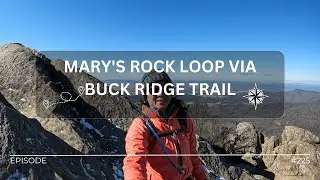 Hike#225 – Mary's Rock Loop via Buck Ridge Trail at Shenandoah National Park
