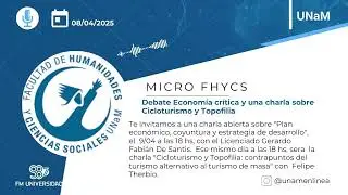 FHyCS UNaM- Invitan al debate  Economía crítica y una charla sobre Cicloturismo y Topofilia