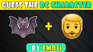 🦸&zwj;♀️Guess the DC Character by Emoji 📺🦇 | Most Famous DC Character till now | Emoji Quiz 2023 |