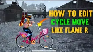 How To Edit Cycle Moving Like Flame r || Free Fire Video Editing