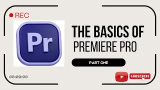 THE BASICS OF PREMIERE PRO (PART 1)  #premierepro #tutorials #videediting