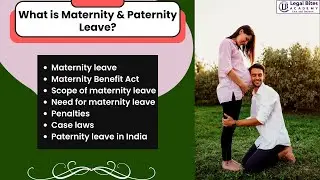 What is Maternity & Paternity Leave