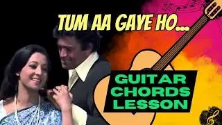 Tum Aa Gaye Ho Guitar Chords Lesson | Aandhi | Kishore Kumar & Lata | Easy Hindi Song Tutorial