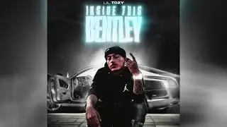 Lil Tozy - Inside This Bently (Official Visualizer)