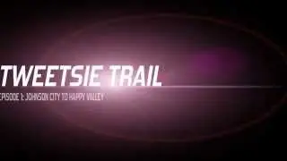 Tweetsie Trail: Episode 1