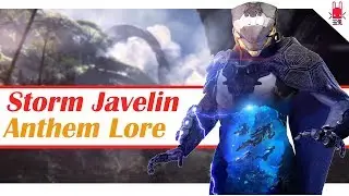 The Storm Javelin | Anthem Lore - Anthem
