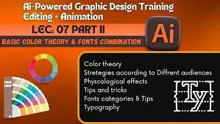 Lec 07 Of Adobe Illustrator | Part II | Color Theory & Fonts Combination | Urdu / Hindi