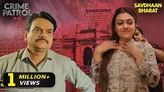 कैसे Smita ने अपने प्यार के जाल में फँसाया एक नेता को | Crime Patrol Series | TV Serial Episode