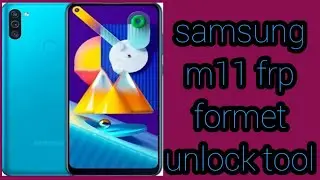 SAMSUNG M11 FRP UNLOCK FOR UNLOCK TOO=2026