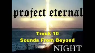 ProjectEternal 10 Sounds From Beyond