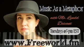 Lyndol Descant Radio Show Music As A Metaphor  Episode 2: Music as a Spiritual Practice, Why and how