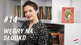 Węgierska randka #14 - Węgry na słodko, czyli tłusty czwartek (1/2)