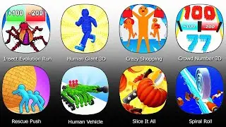 Insect Evolution Run,Human Giant 3D,Crazy Shopping,Crowd Number 3D,Rescue Push,Human Vehicle