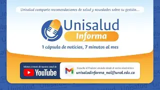 Unisalud Informa- Episodio septiembre 2025