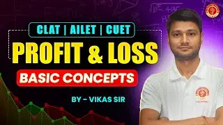 Profit & Loss Made Easy for CLAT 2026 | Quantitative Techniques Self Study Guide