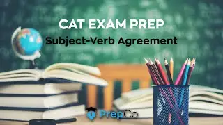 CAT Preparation: Verbal Ability - Subject-Verb Agreement (Sentence Correction)