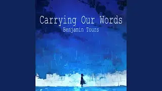 Carrying Our Words (Fantasy Version)