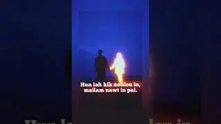 Paite love song. Ka neihsun hiai itna.