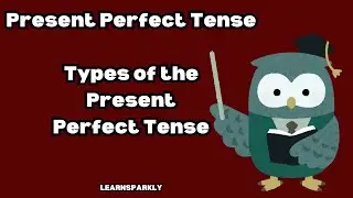 What is Present Perfect Tense?| The Present Perfect Tense