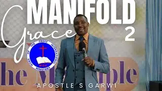 MANIFOLD GRACE (PART 2) | APOSTLE S GARWI | WORD OF THE CROSS INTERNATIONAL MINISTRIES