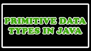 Primitive data types in JAVA