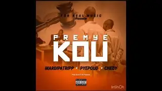 premye kou @Pyepoudayiti @Mardipaptripp @CHEDY@chedymusicgroup