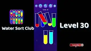 🎮 Water Sort Club Level 30 Walkthrough | Fun Liquid Sorting Game 💧 | SolutionGuruji