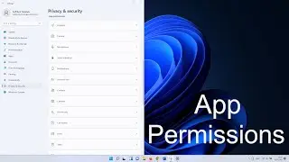 How to Set App Permissions in Windows 11
