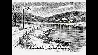 겨울 시골의 고요한 재즈 | Quiet Countryside Jazz