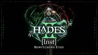 Bewitching Eyes [Instrumentals] - Hades 2