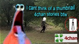 4CHAN SPOOKY STORIES - 5 Short Spoopy Stories Compilation [Greentext]