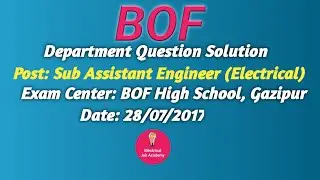 BOF, Department Question Solution for Sub Assistant Engineer Electrical