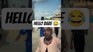 HELLO BABE 😂 #funnyordie #funnymeme #comedy #prank  #BLACKADE #dblackade #adegoldvibes #biggold