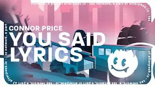 Connor Price - You Said (Lyrics)
