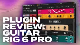 All the Amps, All the Effects, All the Everything 🎸 Guitar Rig 6 Pro Review