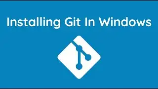 1.2: Install Git in Windows