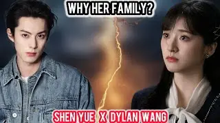 Why Shen Yue&rsquo;s Family Was There With Dylan Wang?!