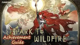 Spark To Wildfire Story Achievement Guide