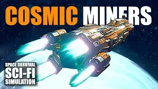 Diese Sci Fi Space Survival Simulation hat Potential! | Cosmic Miners