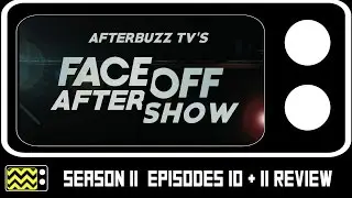 Face Off Season 11 Episodes 10 & E11 Review & After Show | AfterBuzz TV