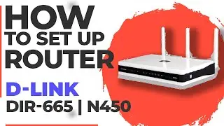 ✅ How to Setup D-LINK DIR-665 | How to Set Up D-Link N450 DIR-665 WiFi Router